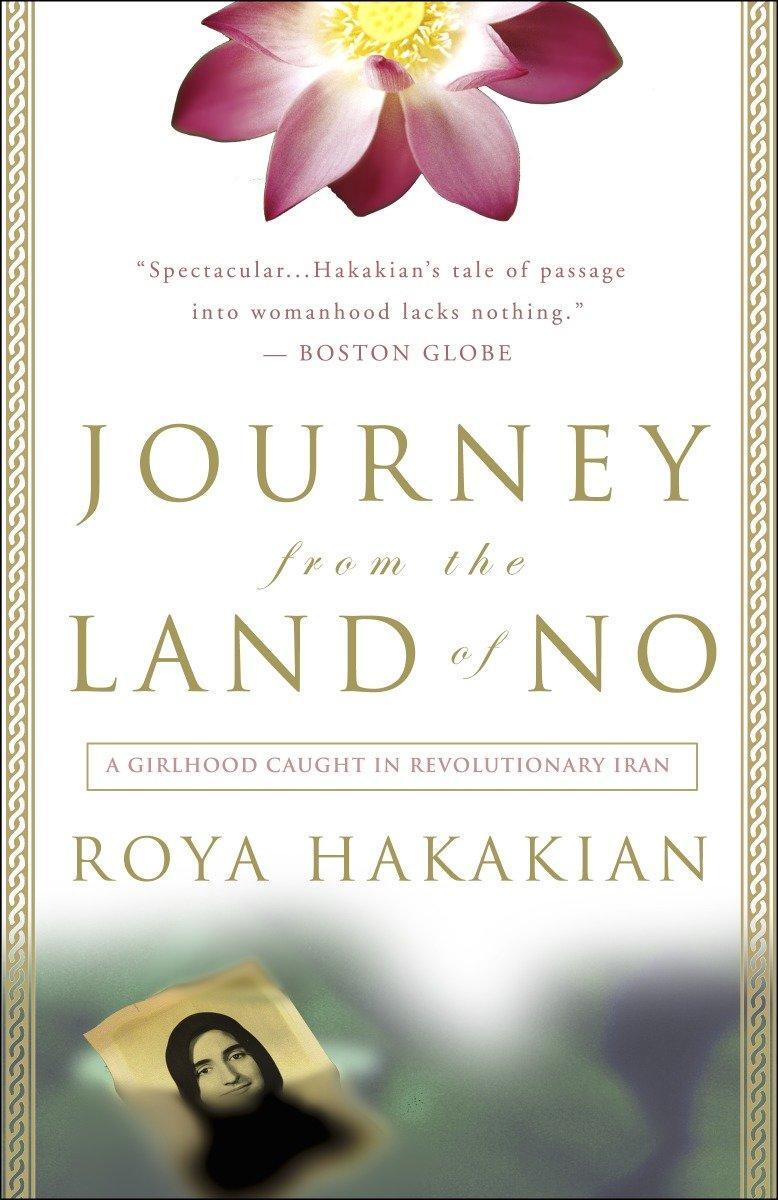 Cover: 9780609810309 | Journey from the Land of No: A Girlhood Caught in Revolutionary Iran