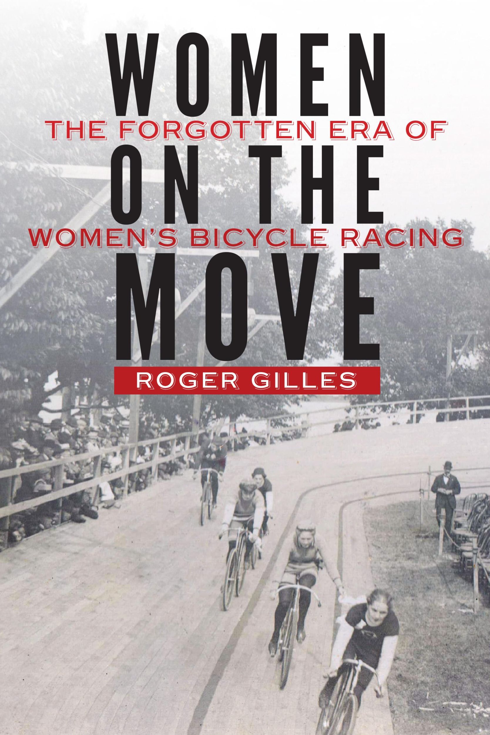 Cover: 9781496204172 | Women on the Move | The Forgotten Era of Women's Bicycle Racing | Buch