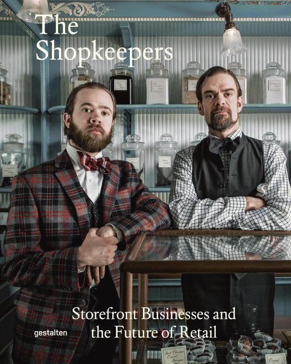 Cover: 9783899555905 | The Shopkeepers | Storefront Businesses and the Future of Retail