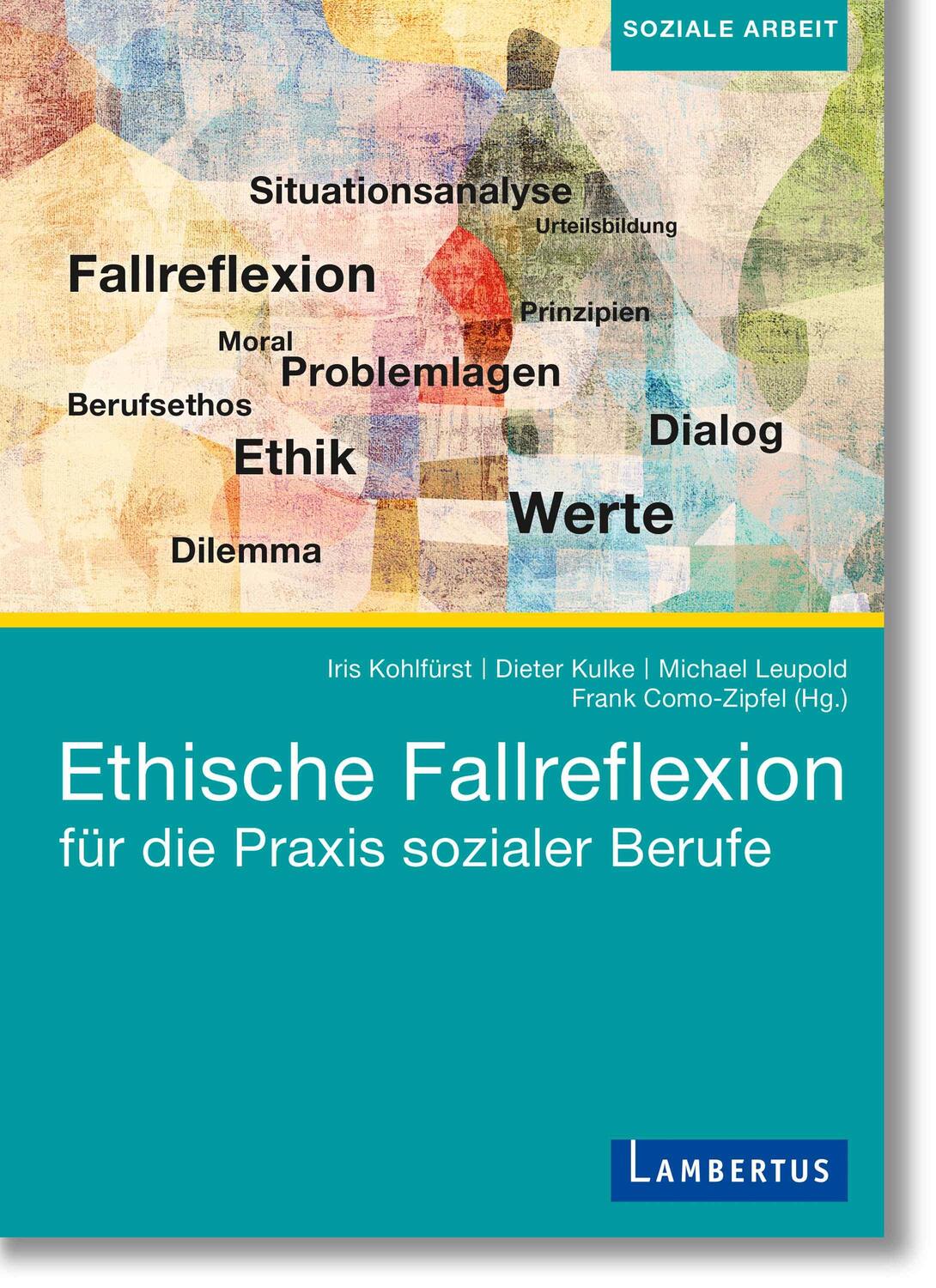 Cover: 9783784135182 | Ethische Fallreflexion für die Praxis sozialer Berufe | Kulke (u. a.)