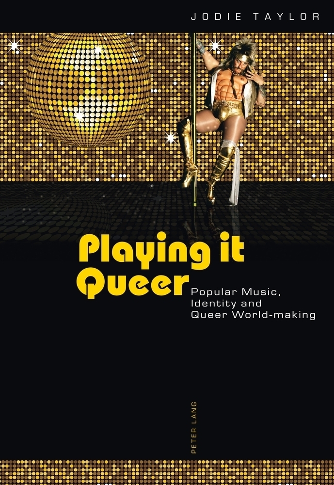 Cover: 9783034305532 | Playing it Queer | Popular Music, Identity and Queer World-making