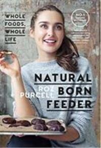 Cover: 9780717179084 | Natural Born Feeder | Rozanna Purcell | Taschenbuch | Englisch | 2017
