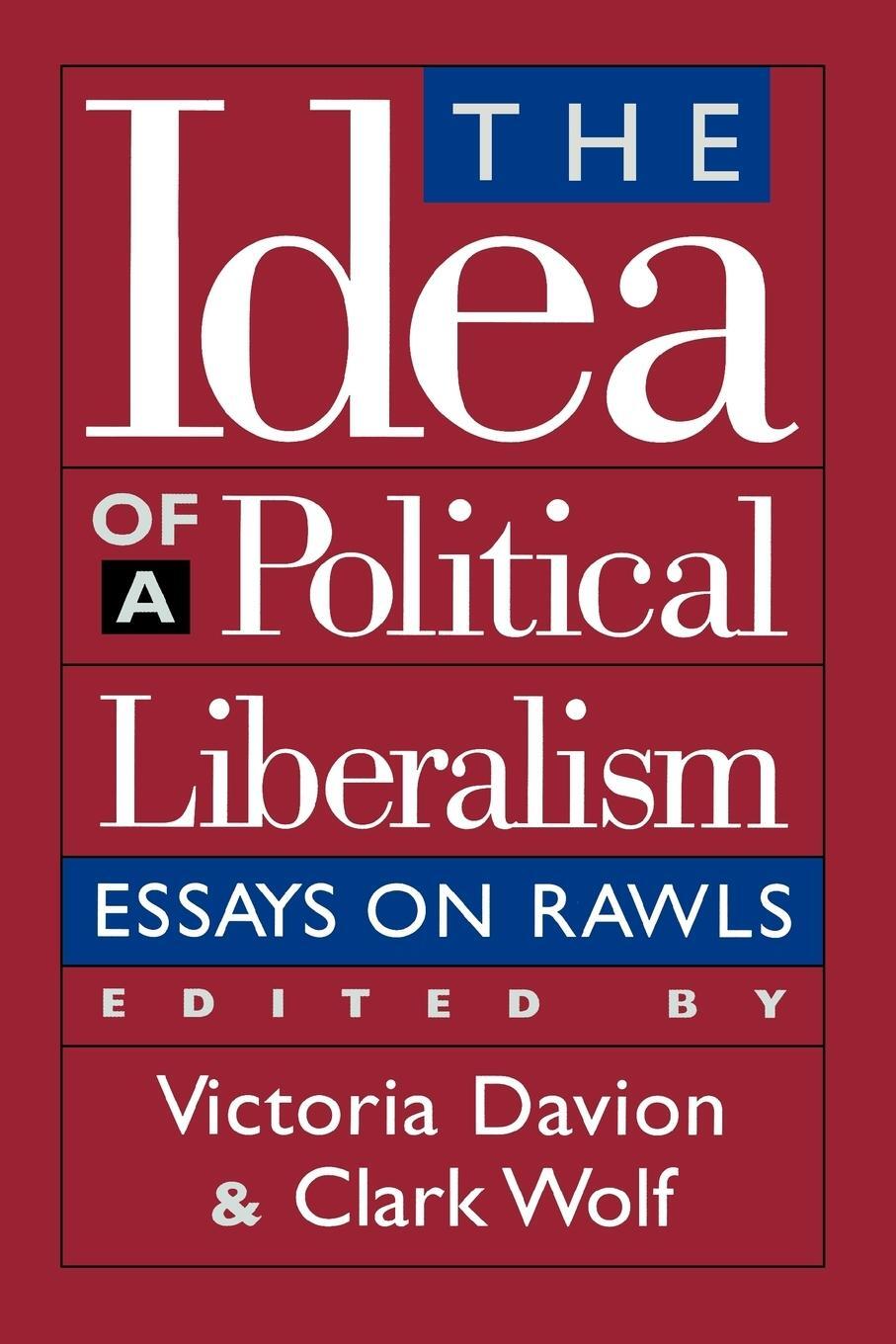 Cover: 9780847687947 | The Idea of a Political Liberalism | Essays on Rawls | Clark Wolf