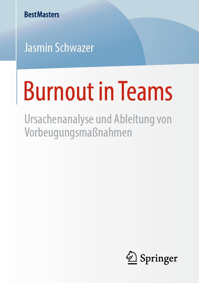 Cover: 9783658278335 | Burnout in Teams | Jasmin Schwazer | Taschenbuch | xi | Deutsch | 2019