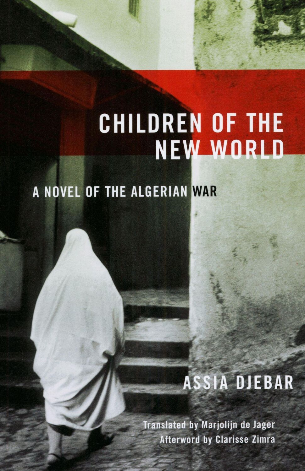 Cover: 9781558615106 | Children of the New World | A Novel of the Algerian War | Assia Djebar