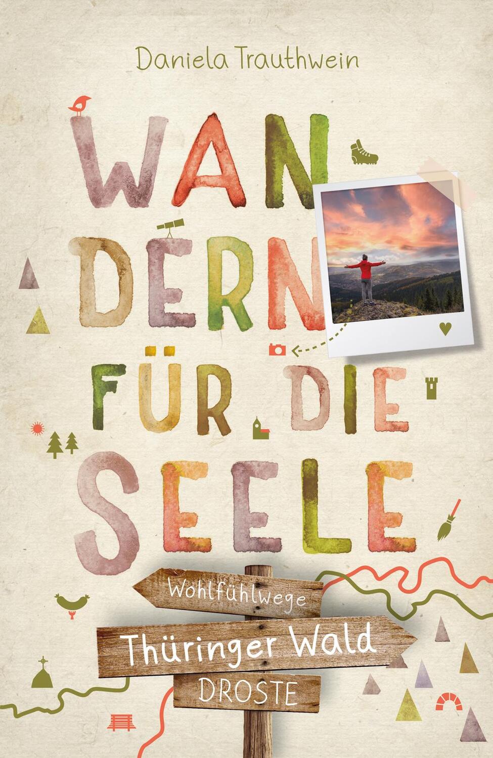 Cover: 9783770023196 | Thüringer Wald. Wandern für die Seele | 20 Wohlfühlwege | Trauthwein