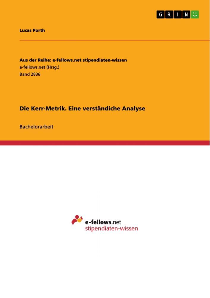 Cover: 9783668803046 | Die Kerr-Metrik. Eine verständiche Analyse | Lucas Porth | Taschenbuch