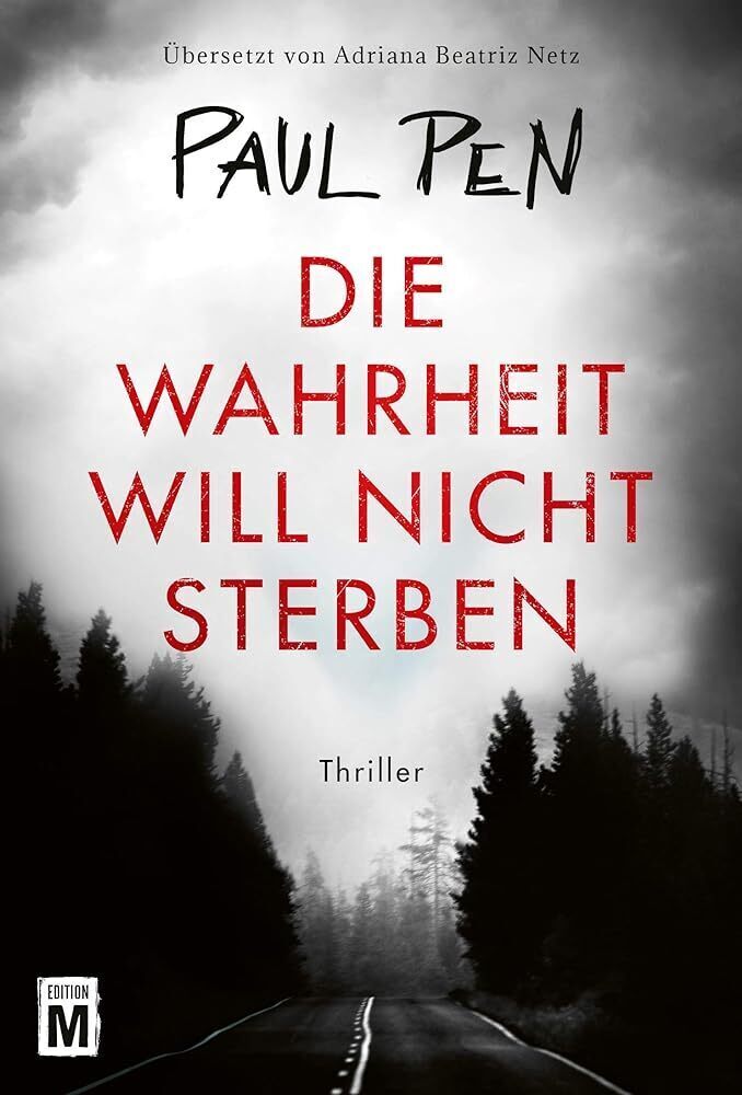 Cover: 9782496700053 | Die Wahrheit will nicht sterben | Thriller | Paul Pen | Taschenbuch