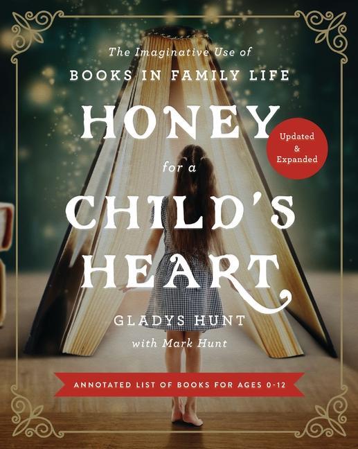 Cover: 9780310359333 | Honey for a Child's Heart Updated and Expanded | Gladys Hunt | Buch