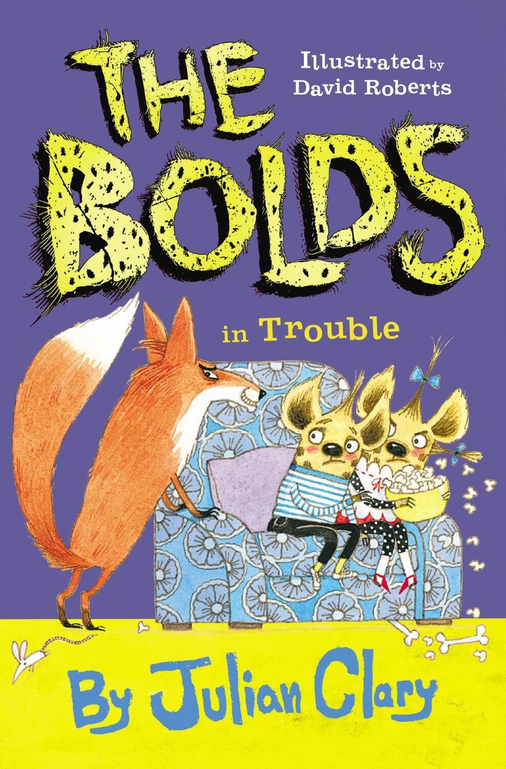 Cover: 9781783447299 | The Bolds in Trouble | Julian Clary | Taschenbuch | The Bolds | 2018