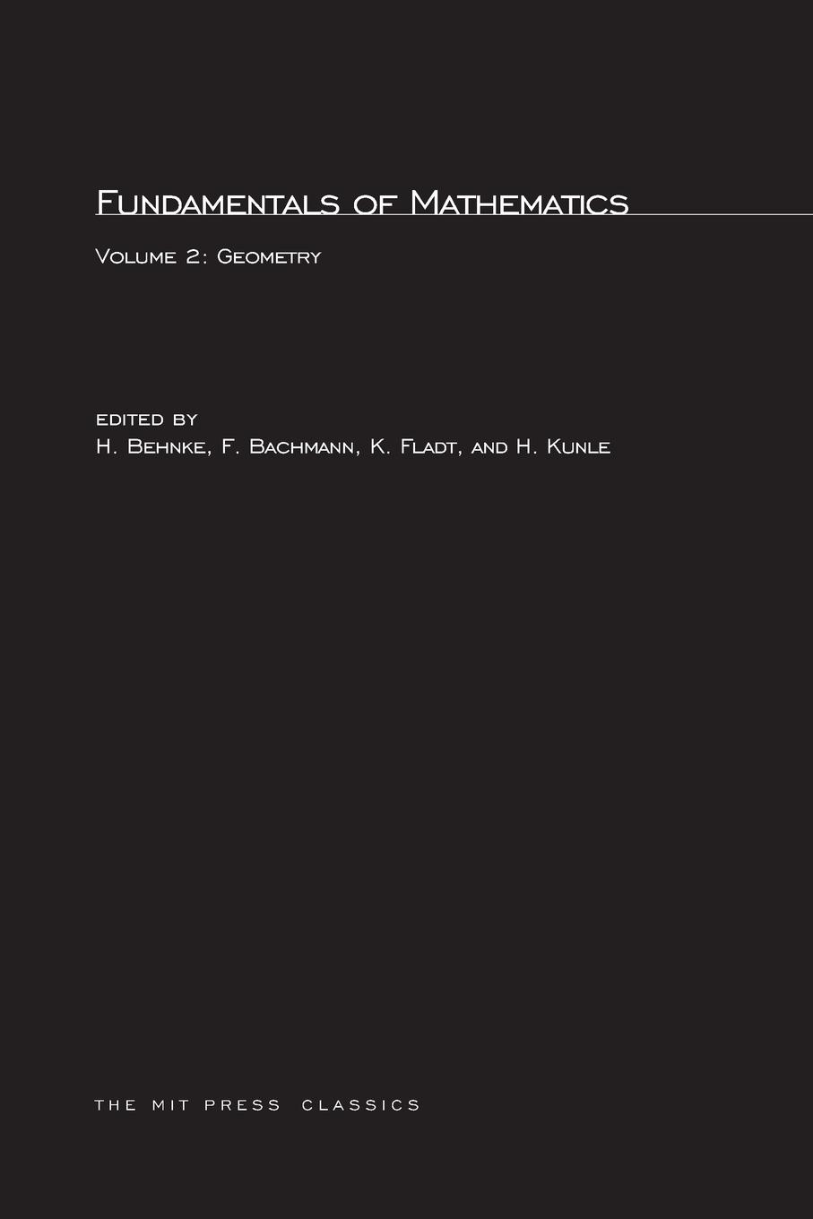 Cover: 9780262520942 | Fundamentals of Mathematics, Volume 2 | Geometry | H. Behnke (u. a.)