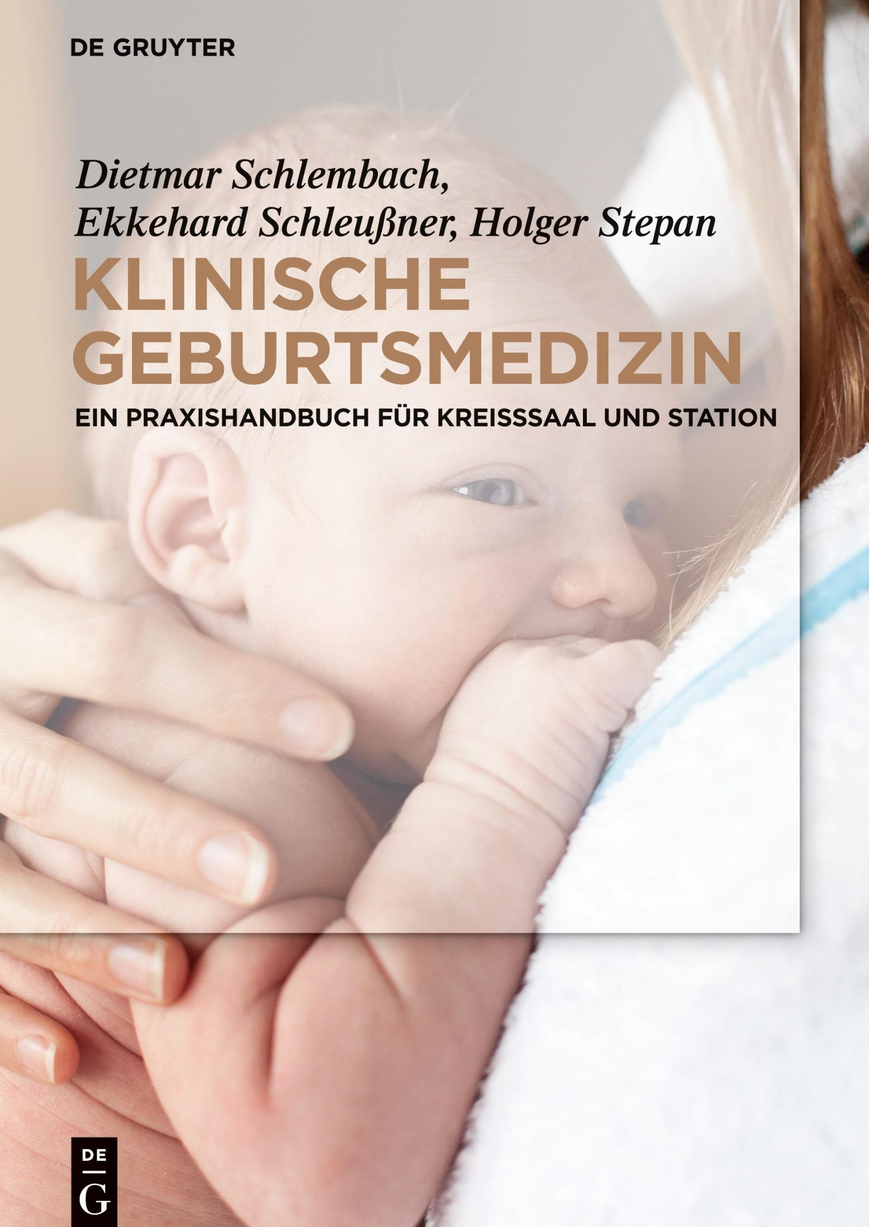 Cover: 9783110486483 | Klinische Geburtsmedizin | Dietmar Schlembach (u. a.) | Buch | XVI