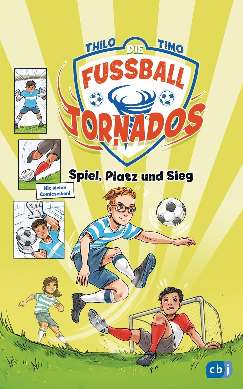Cover: 9783570179000 | Die Fußball-Tornados - Spiel, Platz und Sieg | Thilo | Buch | Deutsch