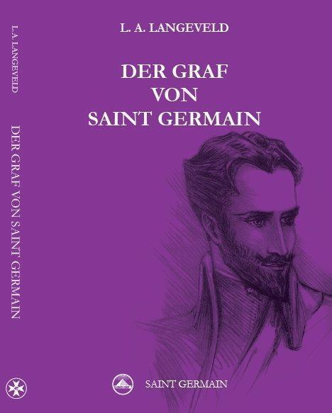 Cover: 9783945019009 | Der Graf von Saint Germain | L. A. Langeveld | Taschenbuch | Deutsch