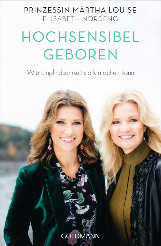 Cover: 9783442222384 | Hochsensibel geboren | Wie Empfindsamkeit stark machen kann | Buch