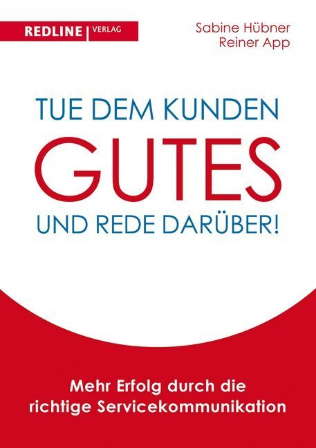 Cover: 9783868813364 | Tue dem Kunden Gutes - und rede darüber! | Sabine Hübner (u. a.)