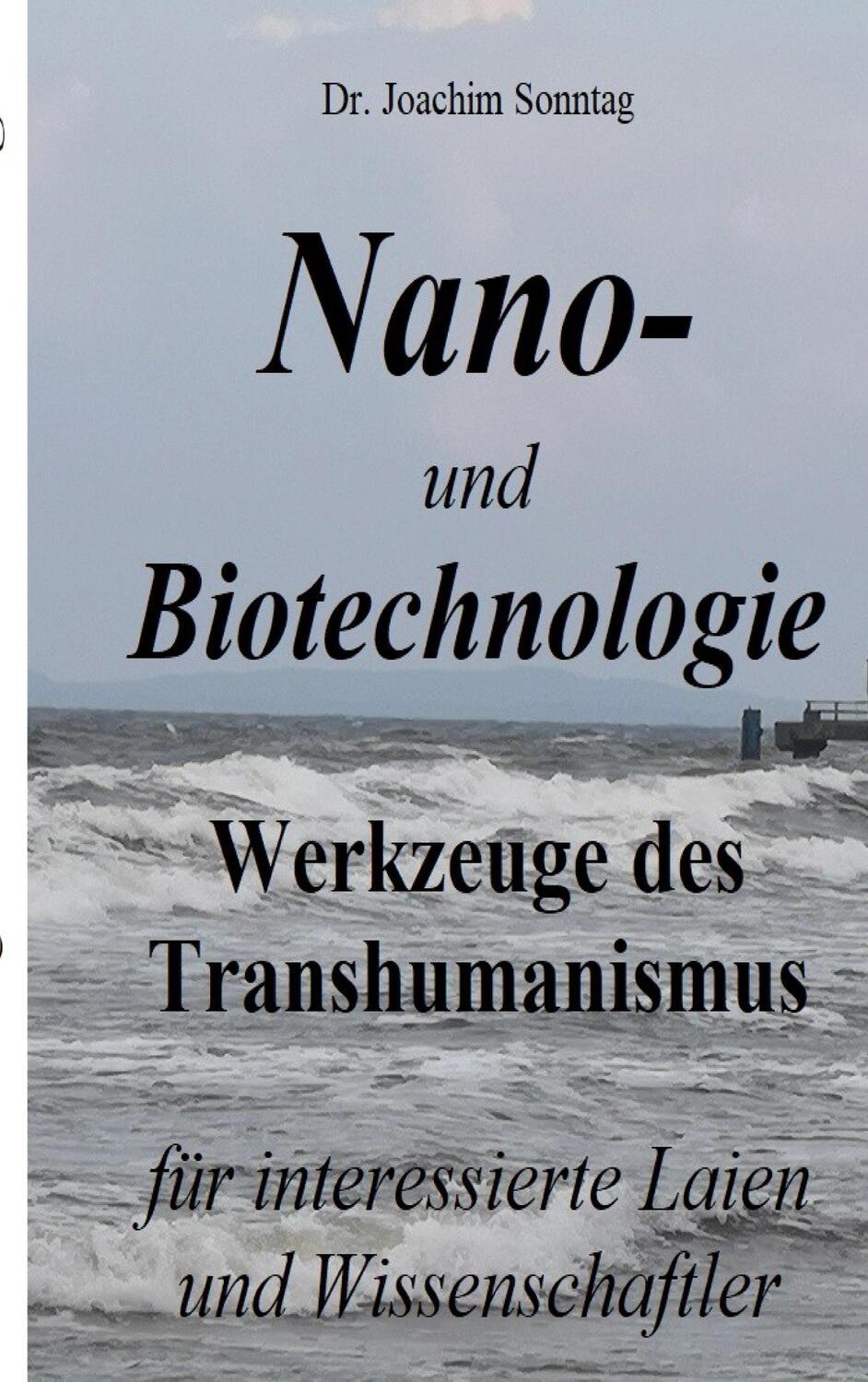 Cover: 9783756888078 | Nano- und Biotechnologie | Joachim Sonntag | Taschenbuch | Paperback