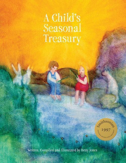 Cover: 9781936849468 | A Child's Seasonal Treasury | Betty Jones | Taschenbuch | Englisch
