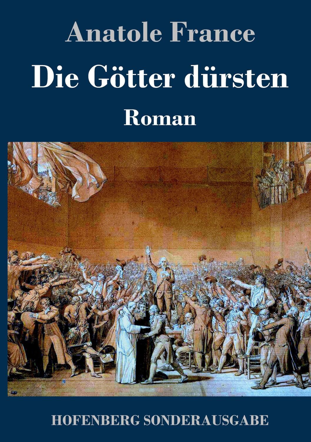 Cover: 9783743720701 | Die Götter dürsten | Roman | Anatole France | Buch | 180 S. | Deutsch