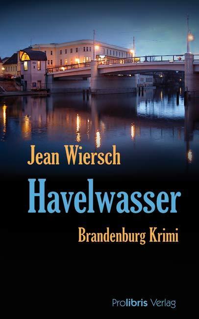 Cover: 9783935263450 | Havelwasser | Brandenburg Krimi | Jean Wiersch | Taschenbuch | Deutsch