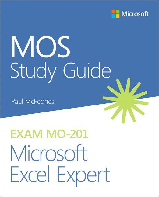 Cover: 9780136627524 | MOS Study Guide for Microsoft Excel Expert Exam MO-201 | McFedries