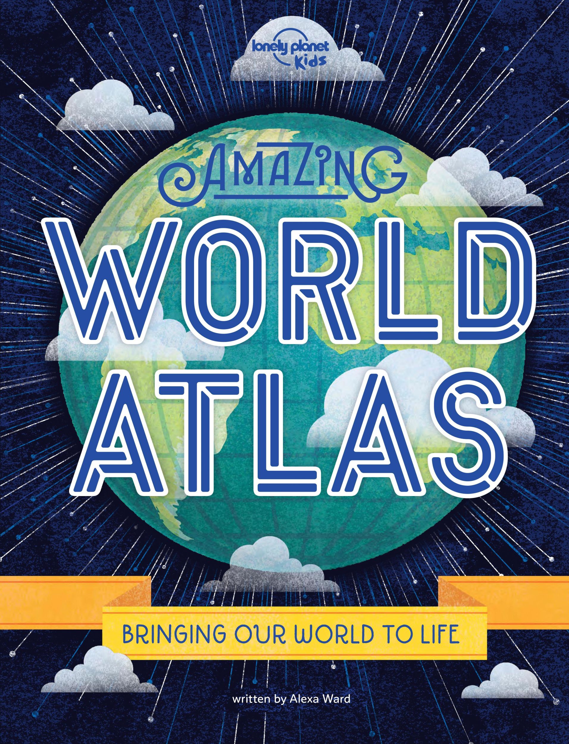 Cover: 9781788683050 | Lonely Planet Kids Amazing World Atlas | Alexa Ward (u. a.) | Buch