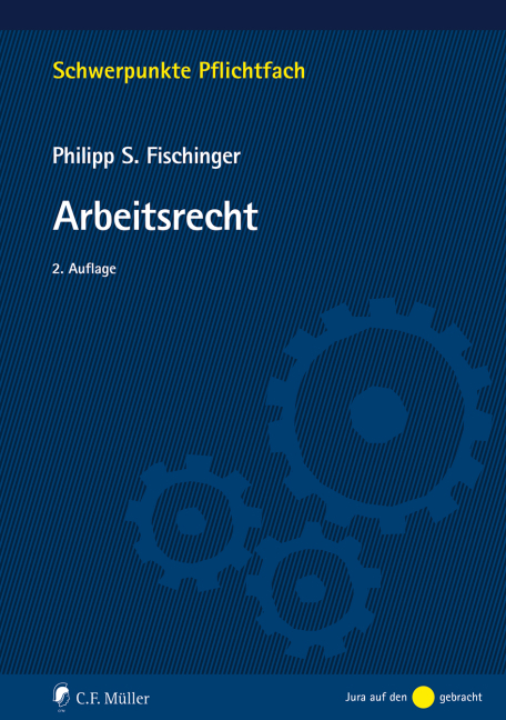Cover: 9783811453579 | Arbeitsrecht | Philipp S. Fischinger | Taschenbuch | XXX | Deutsch
