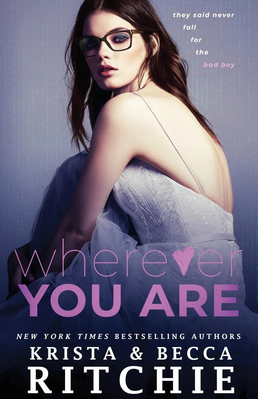 Cover: 9781950165223 | Wherever You Are | Krista Ritchie (u. a.) | Taschenbuch | Paperback