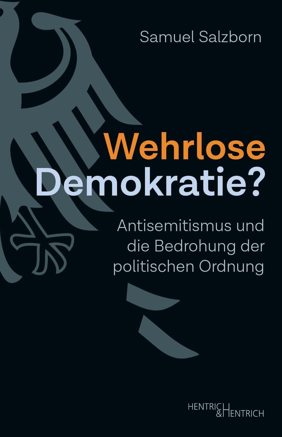 Cover: 9783955656423 | Wehrlose Demokratie? | Samuel Salzborn | Taschenbuch | 136 S. | 2024