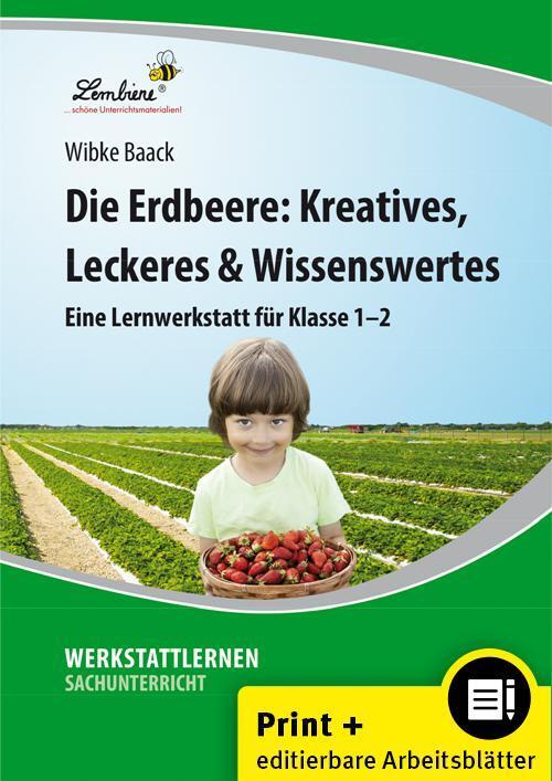 Cover: 9783956643149 | Die Erdbeere: Kreatives, Leckeres & Wissenswertes | (1. und 2. Klasse)