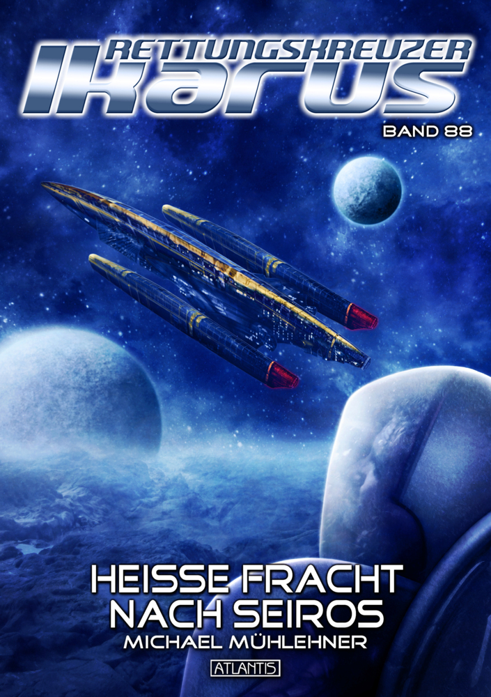 Cover: 9783864028762 | Rettungskreuzer Ikarus 88: Heiße Fracht nach Seiros | . | Mühlehner