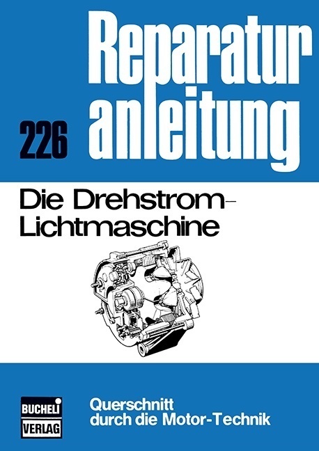 Cover: 9783716812884 | Die Drehstrom-Lichtmaschine | Reprint der 4. Auflage 1975 | Buch