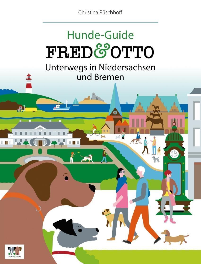 Cover: 9783956930287 | FRED & OTTO unterwegs in Niedersachsen und Bremen | Rüschhoff | Buch