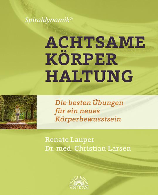 Cover: 9783866165335 | Spiraldynamik ® Achtsame Körperhaltung | Renate Lauper (u. a.) | Buch