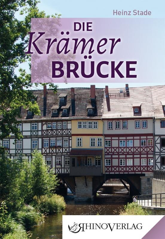 Cover: 9783955600730 | Die Krämerbrücke | Band 73 | Heinz Stade | Buch | Deutsch | 2019