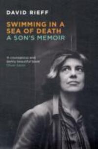 Cover: 9781847080752 | Swimming In A Sea Of Death | A Son's Memoir | David Rieff | Buch