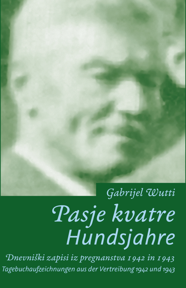 Cover: 9783854359982 | Pasje kvatre / Hundsjahre | Gabrijel Wutti | Buch | 320 S. | Deutsch