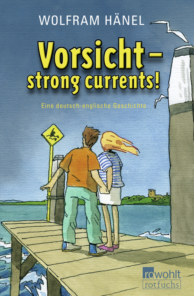 Cover: 9783499213663 | Vorsicht - strong currents! | Eine deutsch-englische Geschichte | Buch