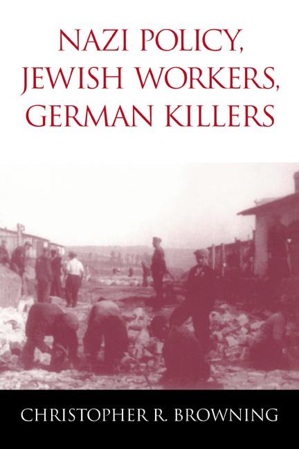 Cover: 9780521774901 | Nazi Policy, Jewish Workers, German Killers | Christopher R. Browning