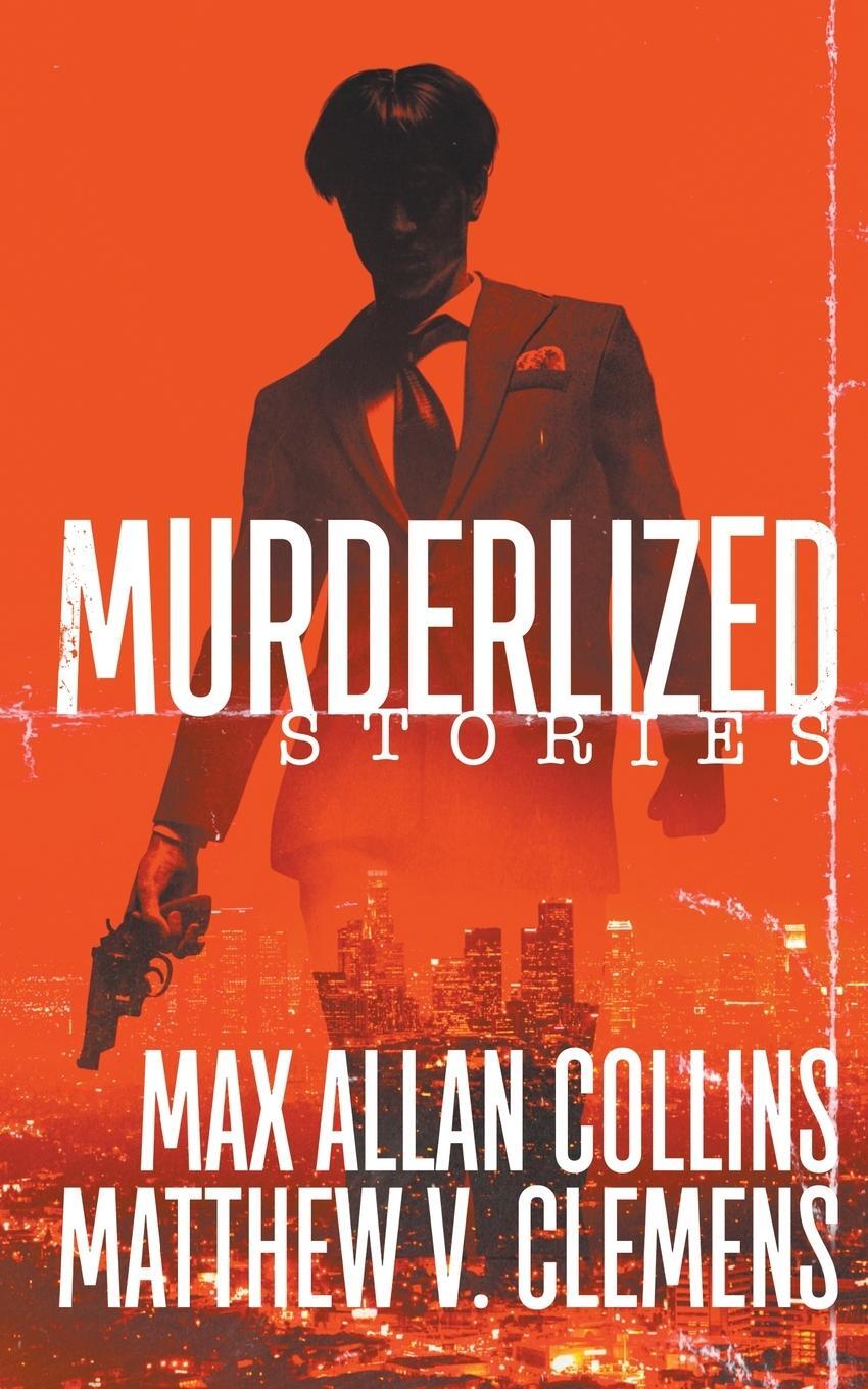 Cover: 9781647340926 | Murderlized | Stories | Max Allan Collins (u. a.) | Taschenbuch | 2020