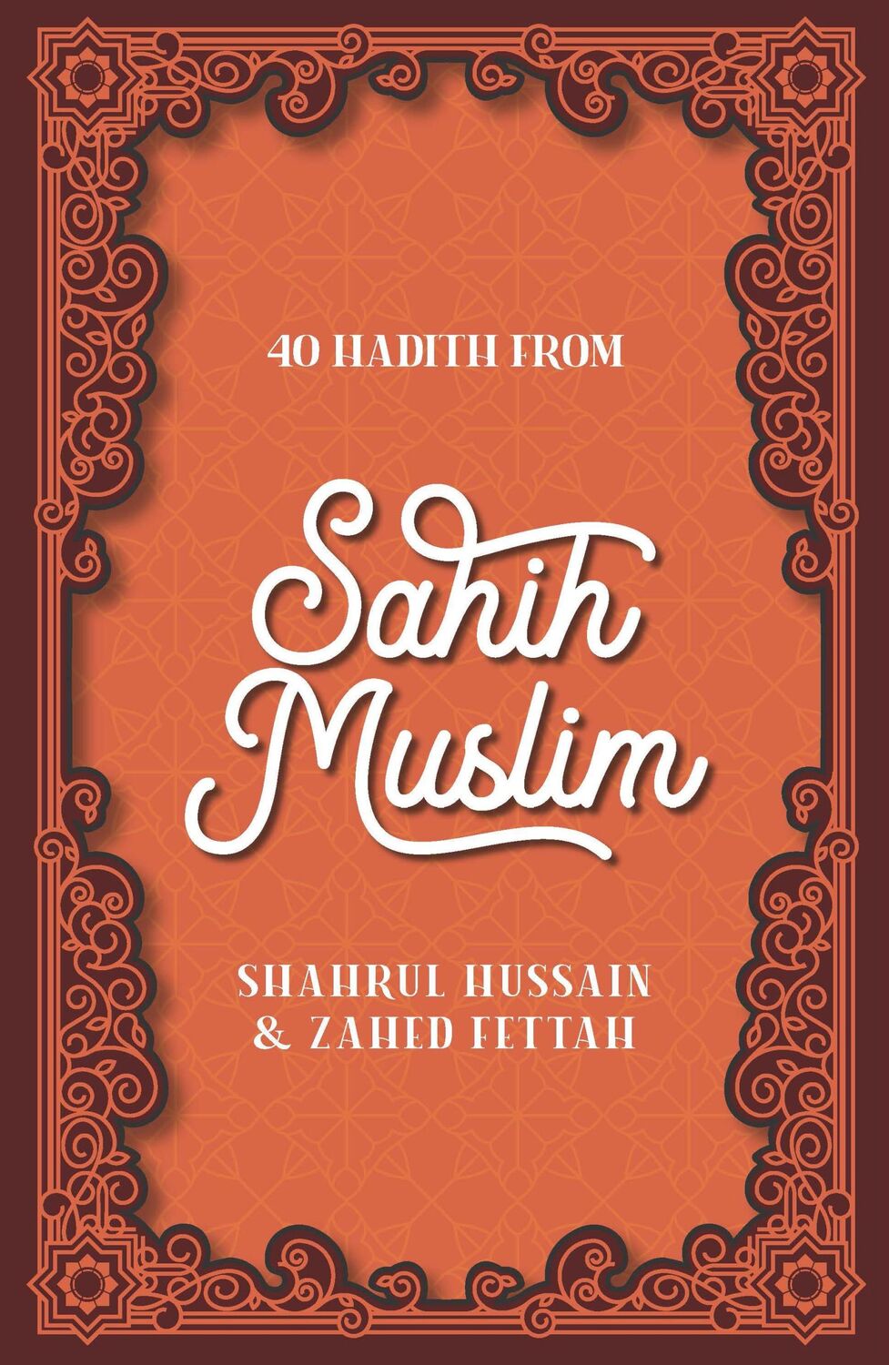 Cover: 9780860379454 | 40 Hadith from Sahih Muslim | Shahrul Hussain (u. a.) | Taschenbuch