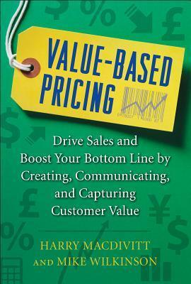 Cover: 9780071761680 | Value-Based Pricing: Drive Sales and Boost Your Bottom Line by...