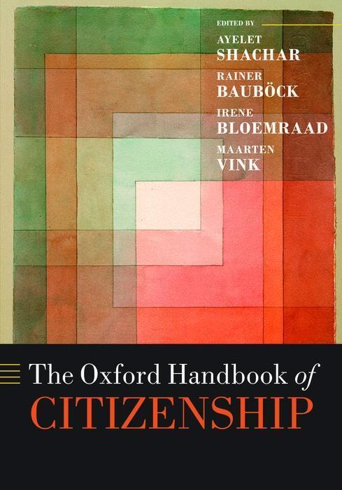 Cover: 9780198805861 | The Oxford Handbook of Citizenship | Ayelet Shachar (u. a.) | Buch