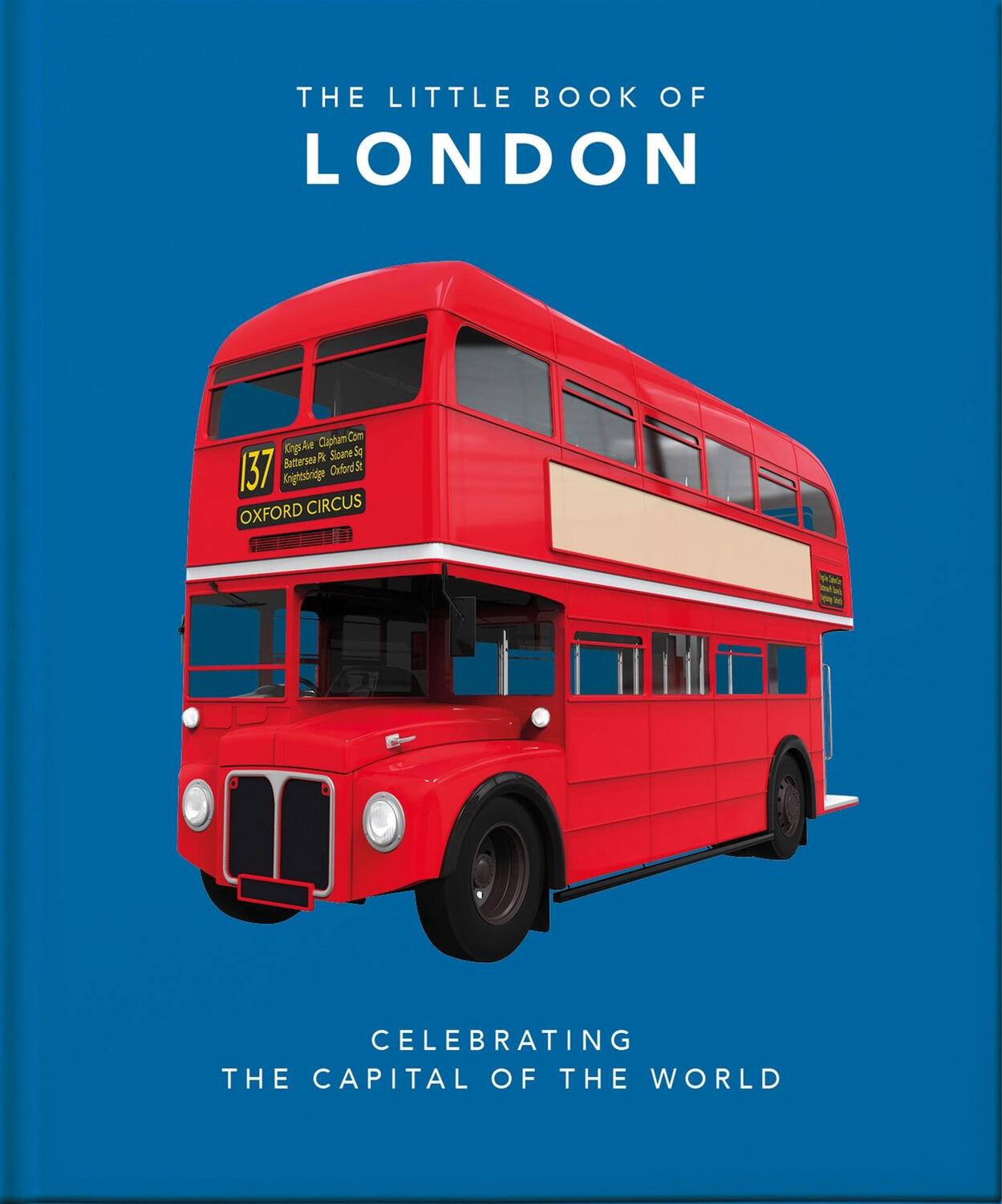 Cover: 9781800690264 | The Little Book of London: The Greatest City in the World | Hippo