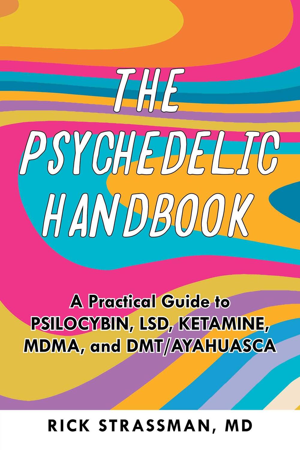 Cover: 9781646043811 | The Psychedelic Handbook: A Practical Guide to Psilocybin, Lsd,...