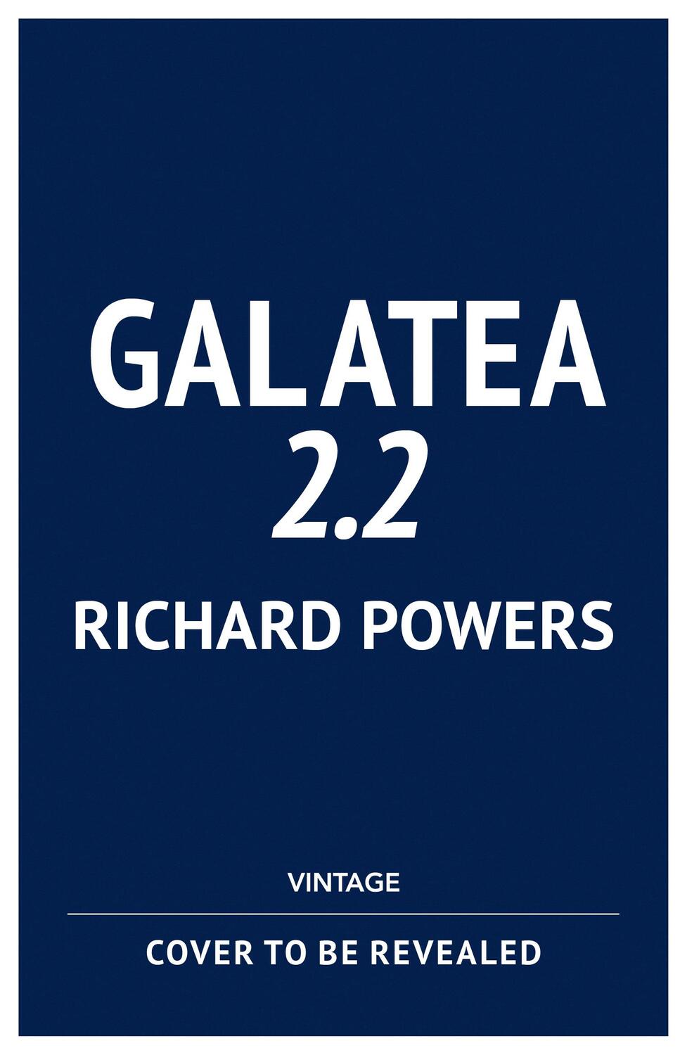 Cover: 9781784709716 | Galatea 2.2 | Richard Powers | Taschenbuch | Englisch | 2019