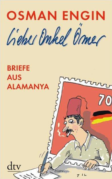 Cover: 9783423210973 | Lieber Onkel Ömer | Briefe aus Alamanya | Osman Engin | Taschenbuch