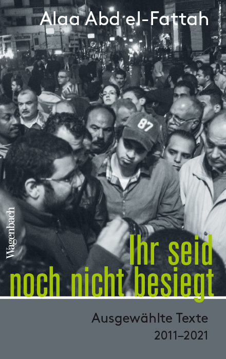 Cover: 9783803137241 | Ihr seid noch nicht besiegt | Ausgewählte Texte 2011-2021 | El-Fattah