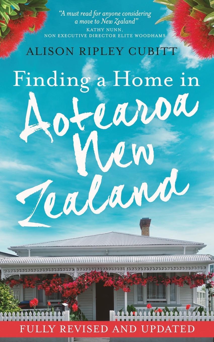 Cover: 9780993318368 | Finding a Home in Aotearoa New Zealand | Alison Ripley Cubitt | Buch