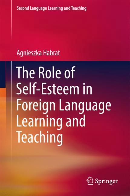 Cover: 9783319752822 | The Role of Self-Esteem in Foreign Language Learning and Teaching | XV